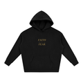 Oversize Fleeced Hoodie Faith over fear
