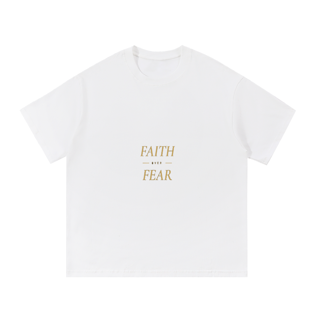 Faith Over Fear Cotton T-Shirt